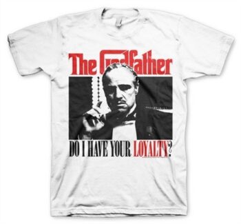 Godfather - Do I have Your Loyalty T-Shirt