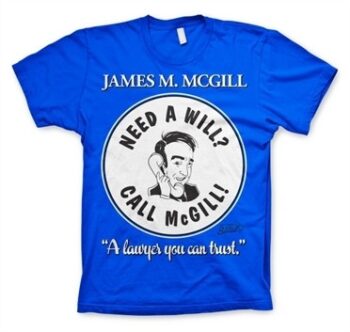 Need A Will - Call McGill T-Shirt