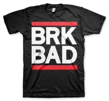 BRK BAD T-Shirt