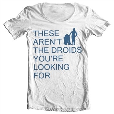 These Arenﾴt The Droids You're Looking For T-shirt collo largo